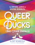 Queer Ducks (and Other Animals) book summary, reviews and download