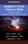 English French Chinese Bible - The Gospels II - Matthew, Mark, Luke & John sinopsis y comentarios