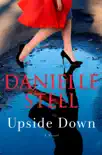 Upside Down by Danielle Steel synopsis, comments