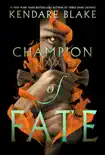 Champion of Fate synopsis, comments