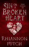 Sin on a Broken Heart synopsis, comments