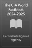 The CIA World Factbook 2024-2025 synopsis, comments