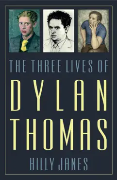 the three lives of dylan thomas book cover image