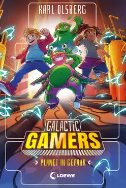 galactic gamers (band 4) - planet in gefahr imagen de la portada del libro