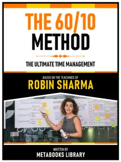the 60/10 method - based on the teachings of robin sharma imagen de la portada del libro