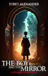 The Boy And The Mirror - A Timothy Scott Short Story synopsis, comments