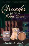 Murder at the Wine Cave synopsis, comments