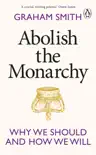 Abolish the Monarchy synopsis, comments