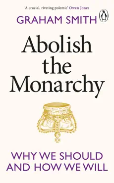 abolish the monarchy book cover image
