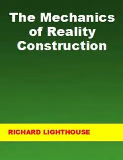 the mechanics of reality construction book cover image