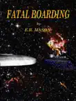 Fatal Boarding synopsis, comments