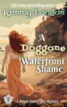 A Doggone Waterfront Shame synopsis, comments