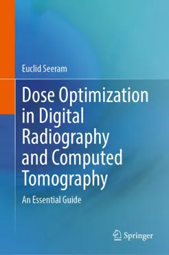 dose optimization in digital radiography and computed tomography book cover image