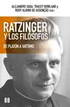 Ratzinger y los filósofos sinopsis y comentarios