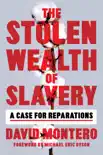 The Stolen Wealth of Slavery synopsis, comments