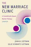 The New Marriage Clinic: A Scientifically Based Marital Therapy Updated (Second Edition) sinopsis y comentarios