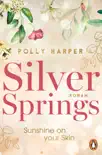 Silver Springs. Sunshine on Your Skin synopsis, comments