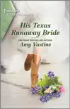 His Texas Runaway Bride synopsis, comments