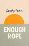 Enough Rope