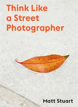 think like a street photographer book cover image