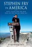 Stephen Fry in America synopsis, comments