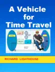 A Vehicle for Time Travel synopsis, comments