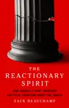 The Reactionary Spirit synopsis, comments