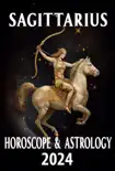 Sagittarius Horoscope 2024 synopsis, comments
