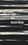 Die 16 Tage des Daniel Blake synopsis, comments