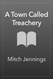 A Town Called Treachery synopsis, comments