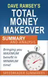 The Total Money Makeover by Dave Ramsey: Summary and Analysis sinopsis y comentarios