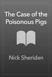 The Case of the Poisonous Pigs synopsis, comments