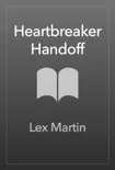 Heartbreaker Handoff synopsis, comments