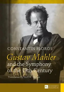 gustav mahler and the symphony of the 19th century book cover image