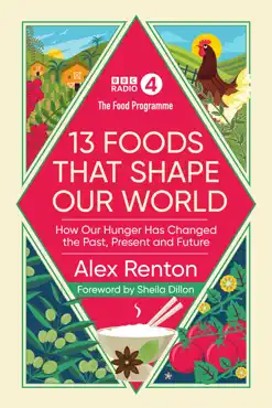 the food programme: 13 foods that shape our world imagen de la portada del libro