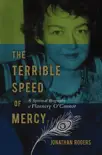 The Terrible Speed of Mercy sinopsis y comentarios