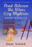 Read Between the Wines Cozy Mysteries Boxset Books 1-3 synopsis, comments
