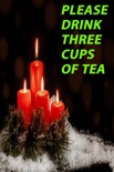 Please drink three cups of tea