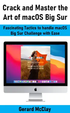 crack and master the art of macos big sur book cover image