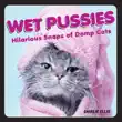 Wet Pussies synopsis, comments