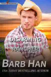 Disarming The Rancher synopsis, comments