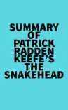 Summary of Patrick Radden Keefe's The Snakehead sinopsis y comentarios