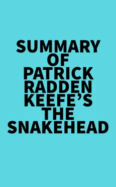 summary of patrick radden keefe's the snakehead imagen de la portada del libro
