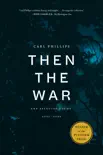 Then the War synopsis, comments