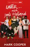 Later ... With Jools Holland synopsis, comments