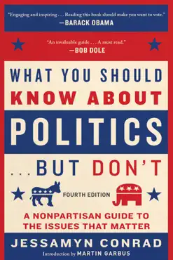 what you should know about politics . . . but don't, fourth edition book cover image