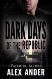 Dark Days of the Republic synopsis, comments