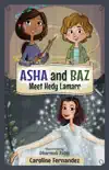 Asha and Baz Meet Hedy Lamarr synopsis, comments