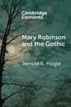 Mary Robinson and the Gothic synopsis, comments