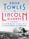 The Lincoln Highway: A Novel book summary, reviews and download